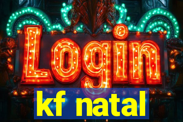 kf natal